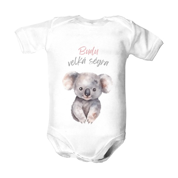 Dětské body s potiskem Budu velká ségra - koala