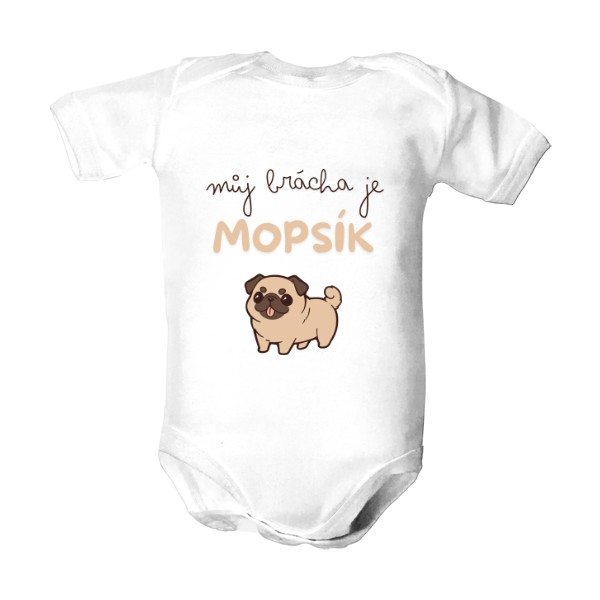 Dětské body s potiskem Můj brácha je mopsík